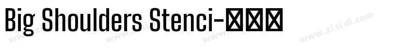 Big Shoulders Stenci字体转换